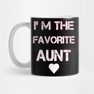 cute Womens I'm The Favorite Aunt Best Auntie Loved Ones Design Mug